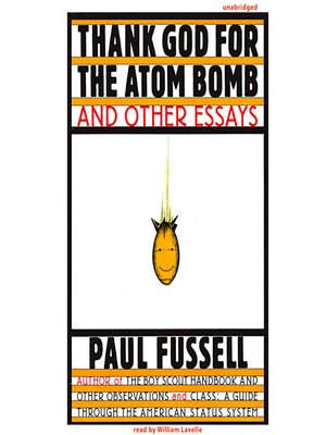 cover image of Thank God for the Atom Bomb and Other Essays